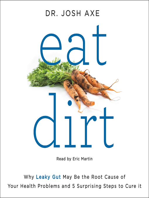 Title details for Eat Dirt by Josh Axe - Available